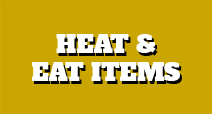 Heat & Eat Items